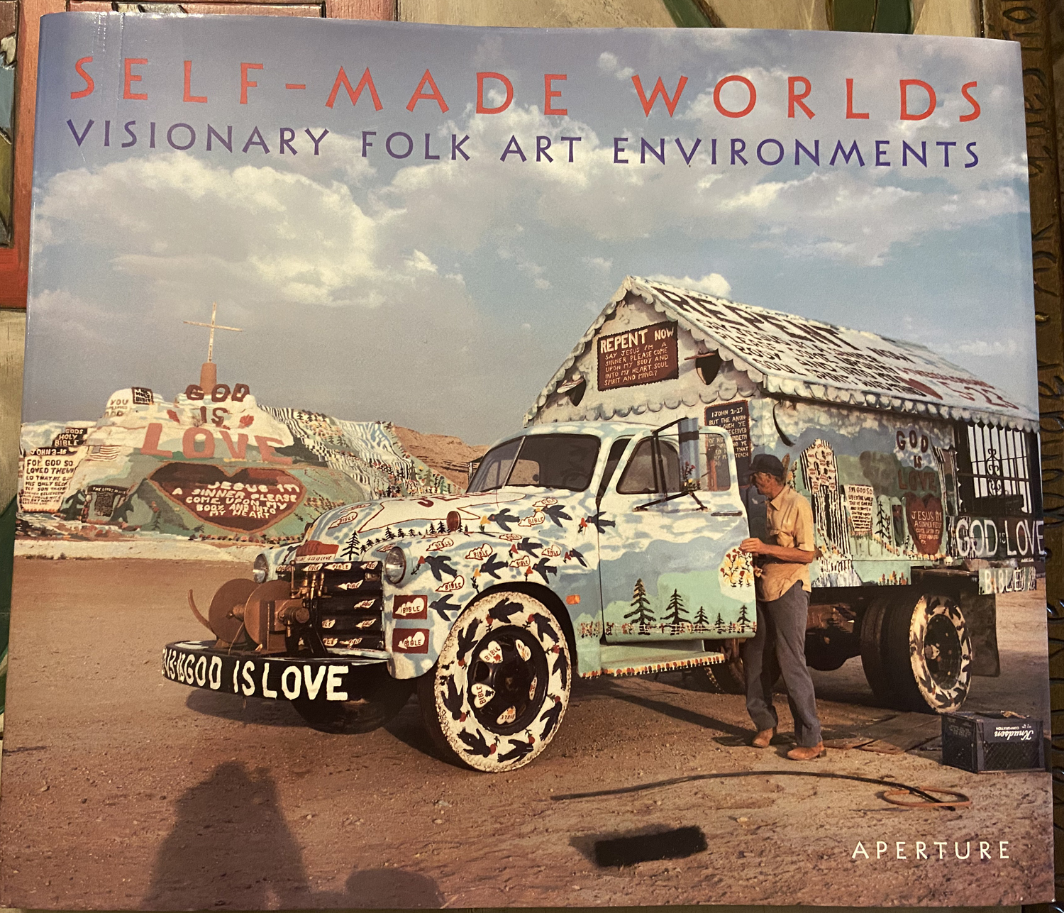 Image for Self-MAde Worlds Visionary Folk Art Environments