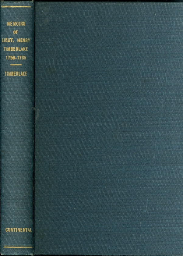 Image for Lieut. Henry Timberlake's Memoirs 1756-1765 With Annotation, Introduction and Index by Samuel Cole Williams