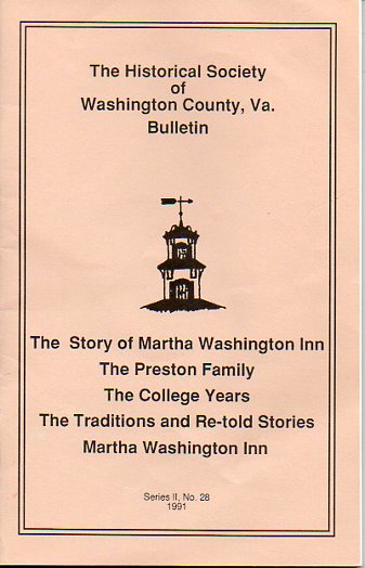 Image for The Historical Society of Washington County Virginia Bulletin The Story of the Martha Washington Inn