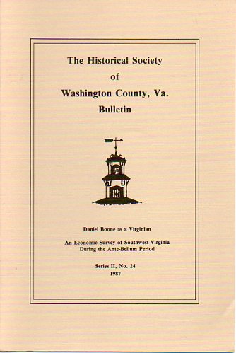 Image for The Historical Society of Washington County Virginia Bulletin Daniel Boone As a Virginian