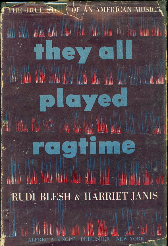 Image for They all Played Ragtime :The True Story of an American Music