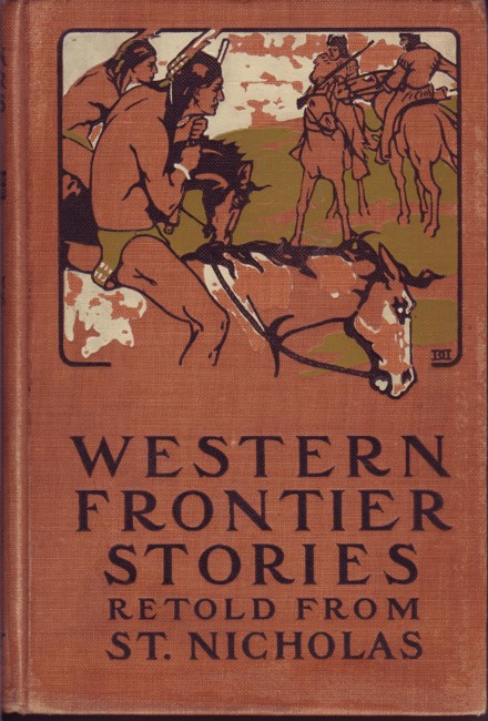 Image for Western Frontier Stories Retold from St. Nicholas