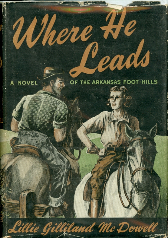 Image for Where He Leads A Novel of the Arkansas Foot-Hills