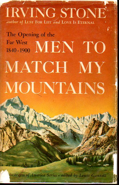 Image for Men to Match My Mountains The Opening of the Far West, 1840-1900