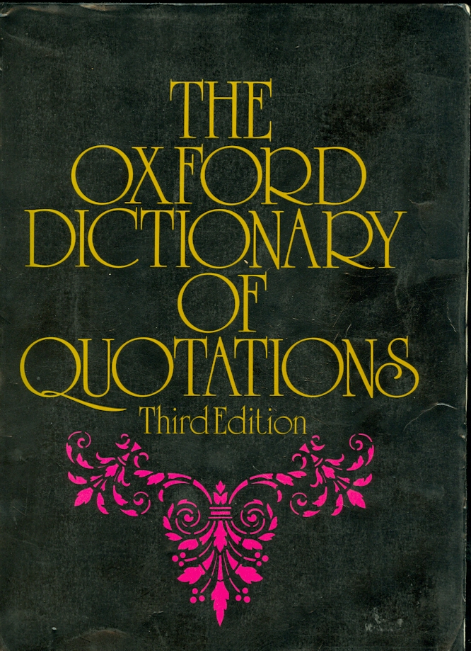 The Oxford Dictionary of Quotations Image for The Oxford Dictionary of Quotations