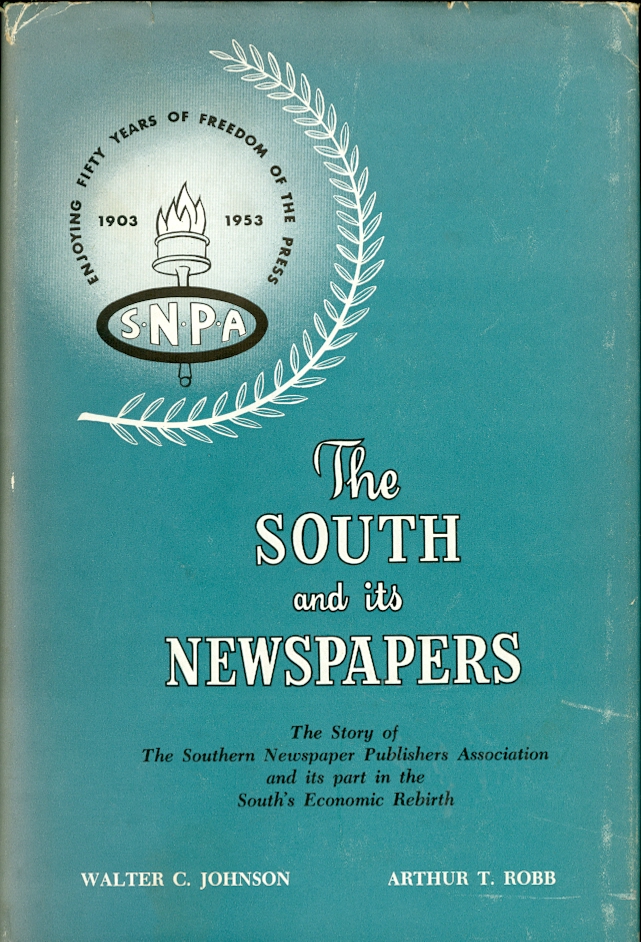 Image for The South and its Newspapers, 1903-1953
