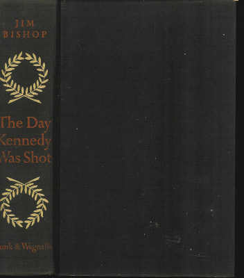Image for The Day Kennedy Was Shot