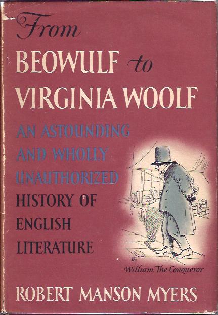 Image for From Beowulf to Virginia Woolf: An Astounding and Wholly Unauthorized History of English Literature