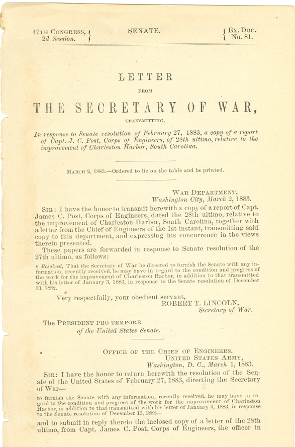 Image for Letter from the Secretary of War, Transmitting, in Response to Senate Resolution of February 27, 1883, a Copy of a Report of Capt. J. C. Post, Corps of Engineers, of 28th Ultimo, Relative to the Improvement of Charleston Harbor, South Carolina