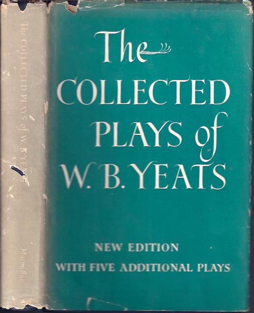 Image for The Collected Plays of W. B. Yeats New Edition with Five Additional Plays