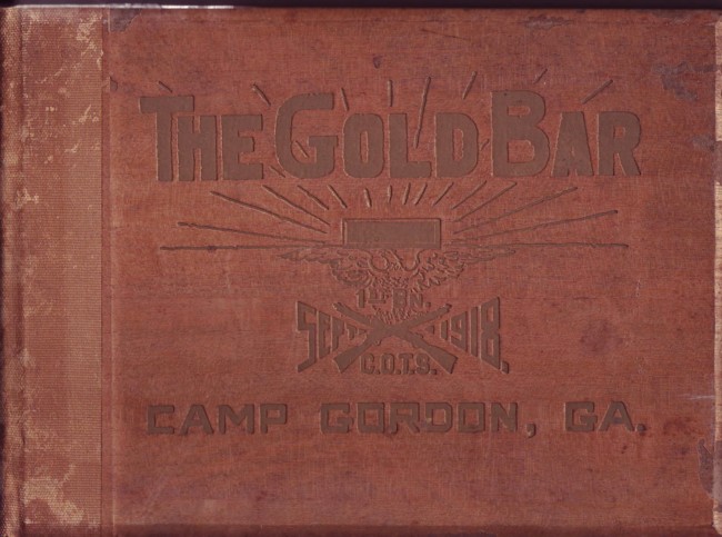 Image for The Gold Bar Camp Gordon Atlanta 1918 First Battalion General Officers Training School