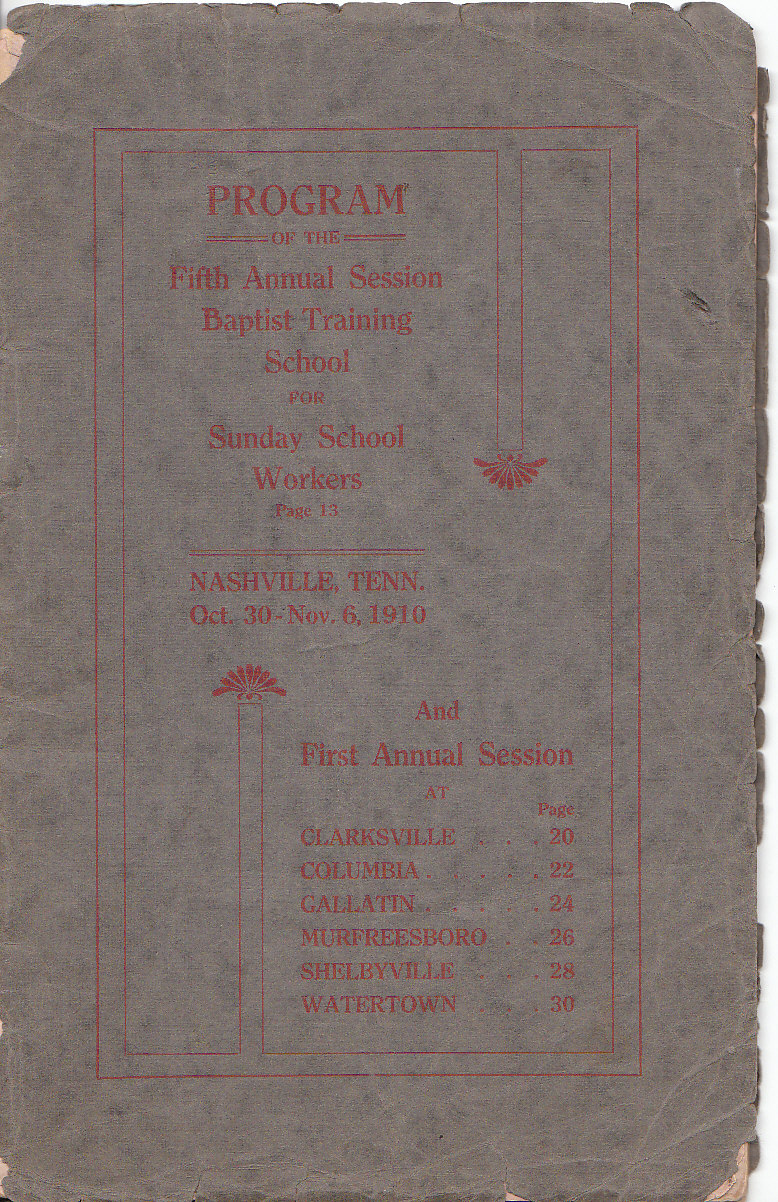 Image for Program of the Fifth Annual Session of the Baptist Training School for Sunday School Workers, Nashville, Tenn. Oct. 30 - Nov. 6, 1910