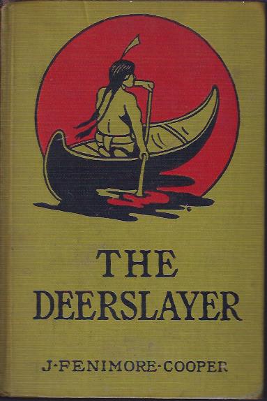 Image for The Deerslayer Or, the First War-Path