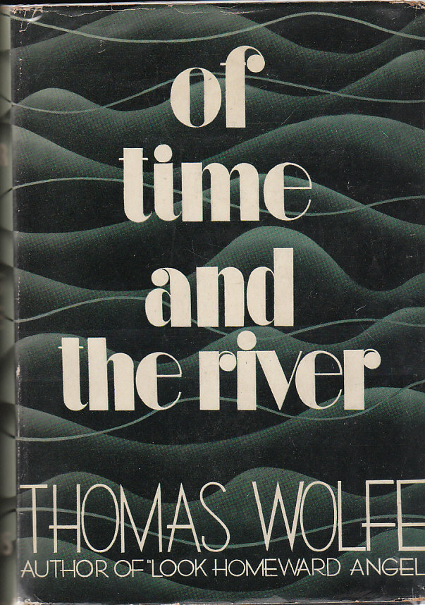 Image for Of Time and the River A Legend of Man's Hunger in His Youth