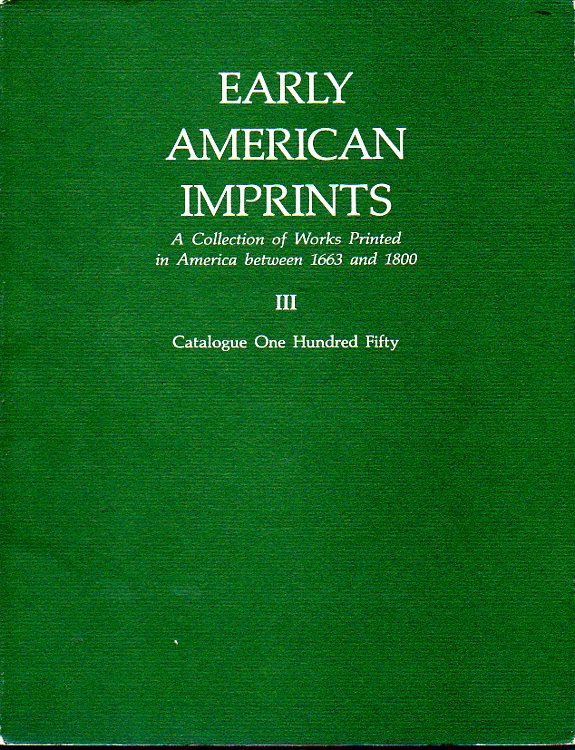 Image for Early American Imprints III A Collection of Works Printed in America between 1663 and 1800