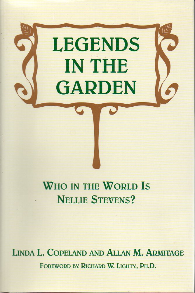 Image for Legends in the Garden: Who in the World is Nellie Stevens?