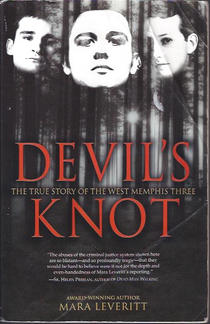 Image for Devil's Knot The True Story of the West Memphis Three