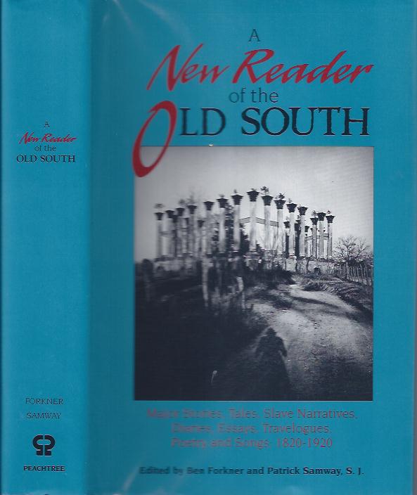 Image for A New Reader of the Old South Major Stories, Tales, Slave Narratives, Diaries, Essays, Travelogues, Poetry and Songs, 1820-1920