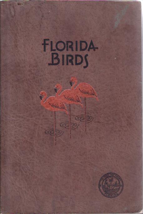 Image for Florida Birds :Biographies of Selected Species of Birds and Compiled List of all Species Occurring in Florida