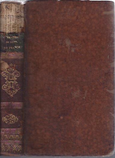 Image for Beautes De L'Histoire De France Ou Époques Intéressantes, Traits Remarquables, Belles Actions, Origines, Usages Et Moeurs, Depuis La Fondation Jusqu'à La Fin De La Monarchie Jusqu'en 1790