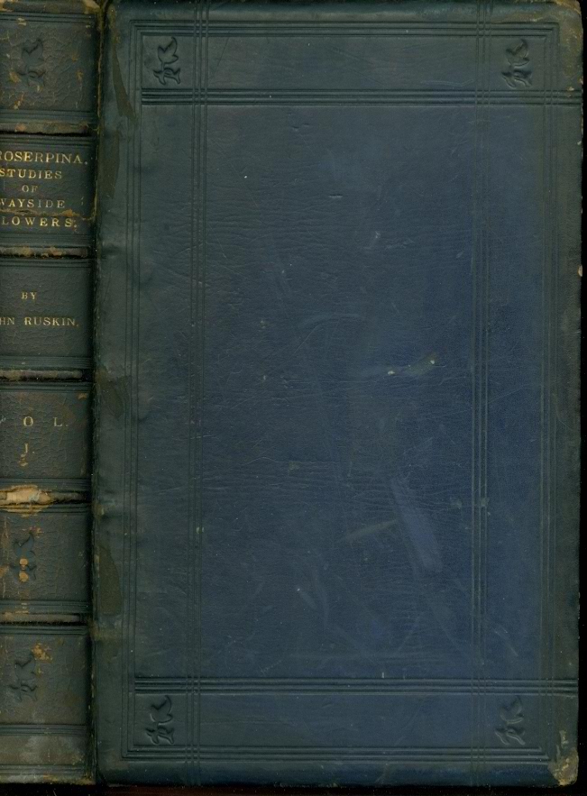 Image for Proserpina Studies of Wayside Flowers While the Air Was Yet Pure Among the Alps and in the Scotland and England Which My Father Knew