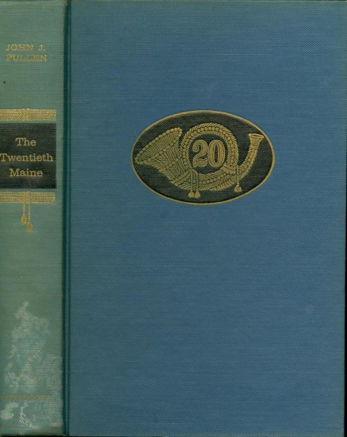 Image for The Twentieth Maine A Volunteer Regiment in the Civil War