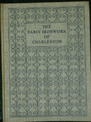 Image for The Early Ironwork of Charleston