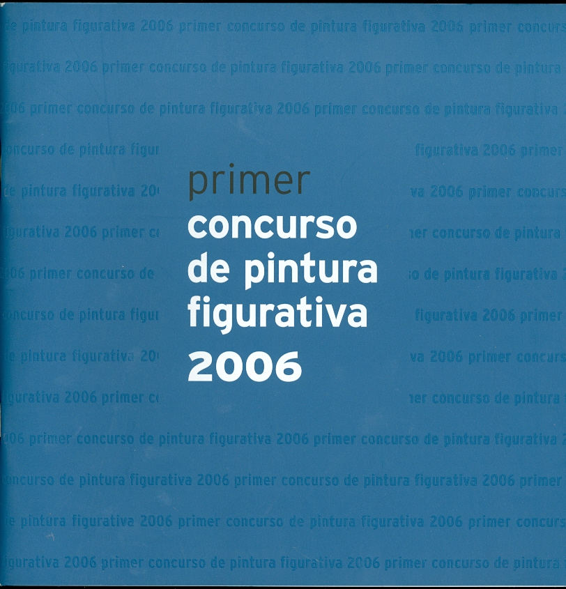 Image for Primer Concurso De Pintura Figurativa 2006