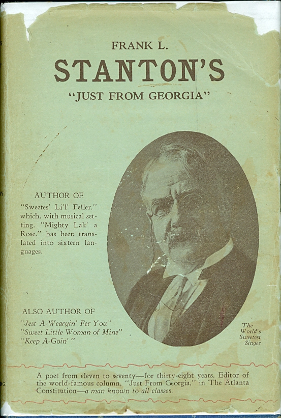 Image for Frank L. Stanton's "Just from Georgia" Containing Poems and Sayings Hitherto Unpublished in Any Form