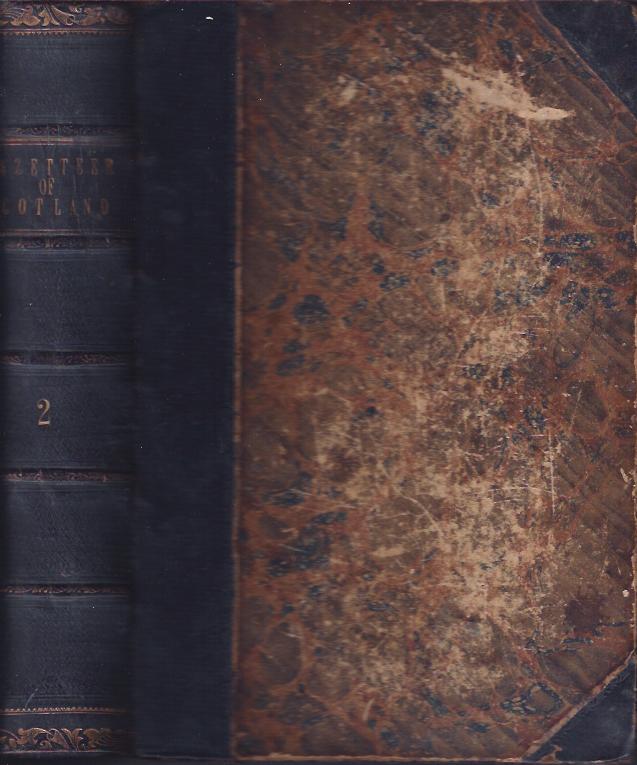 Image for The Imperial Gazeteer of Scotland Or, Dictionary of Scottish Topography, Compiled from the Most Recent Authorities and Forming a Complete Body of Scottish Geography, Physical, Statistical, and Historical