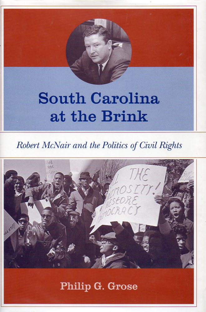 Image for South Carolina At the Brink Robert McNair and the Politics of Civil Rights