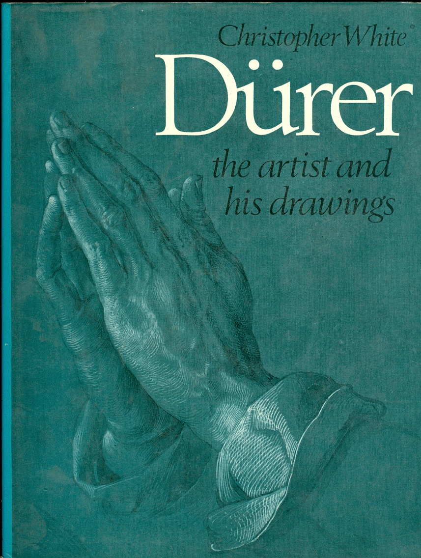 Image for Durer: the Artist and His Drawings