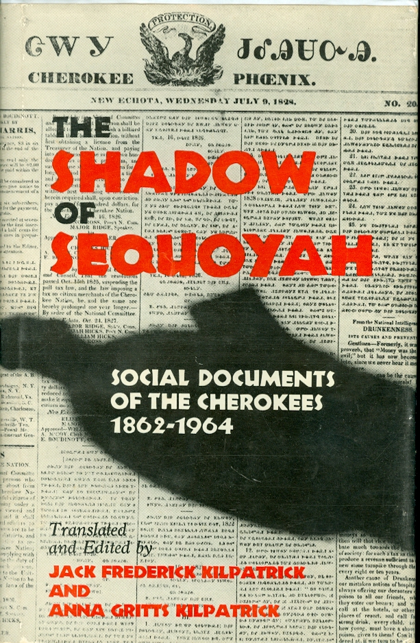 Image for The Shadow of Sequoyah Social Documents of the Cherokees, 1862-1964