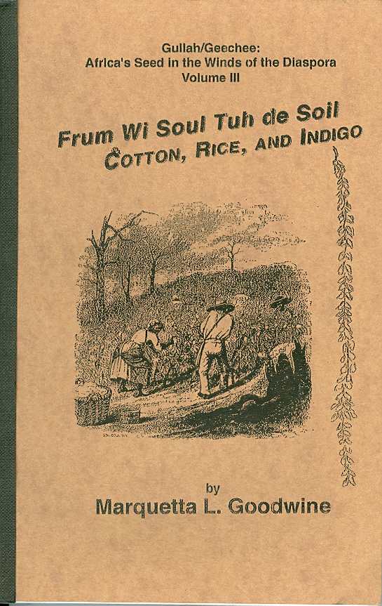 Image for Frum Wi Soul Tuh De Soil Cotton, Rice, and Indigo