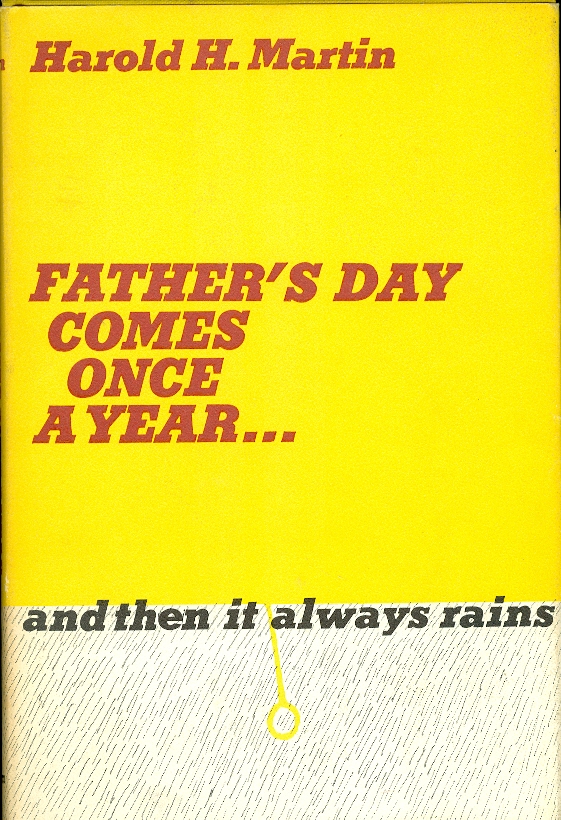 Image for Father's Day Comes Once a Year ... and then it always rains
