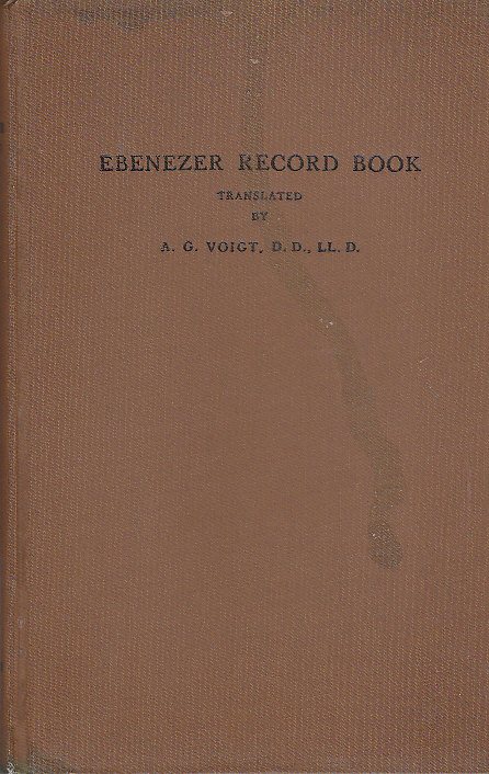 Image for Ebenezer Record Book Containing Early Records of Jerusalem Evangelical Lutheran Church, Effingham, Ga., More Commonly Known as Ebenezer Church