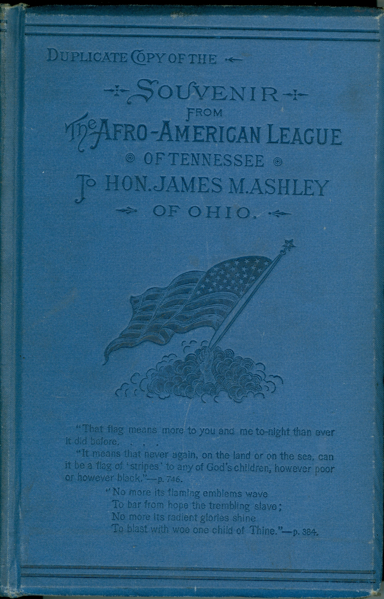 Duplicate Copy of the Souvenir from the Afro-American League of Tennessee to Hon. James M. Ashley of Ohio Image for Duplicate Copy of the Souvenir from the Afro-American League of Tennessee to Hon. James M. Ashley of Ohio