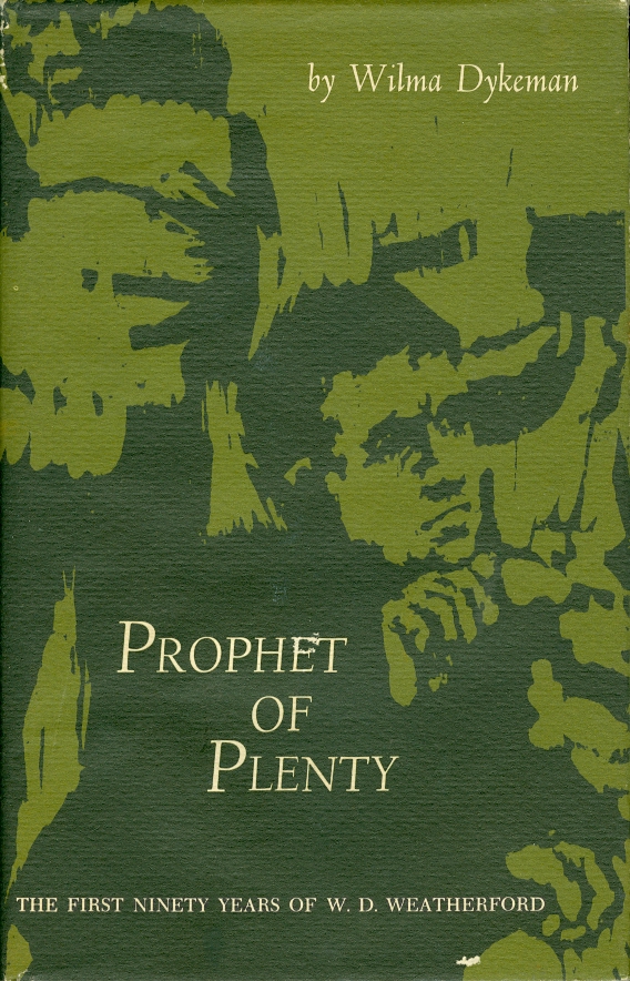 Image for Prophet of Plenty The First Ninety Years of W. D. Weatherford